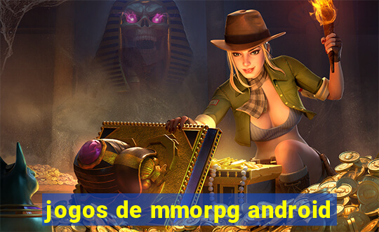 jogos de mmorpg android